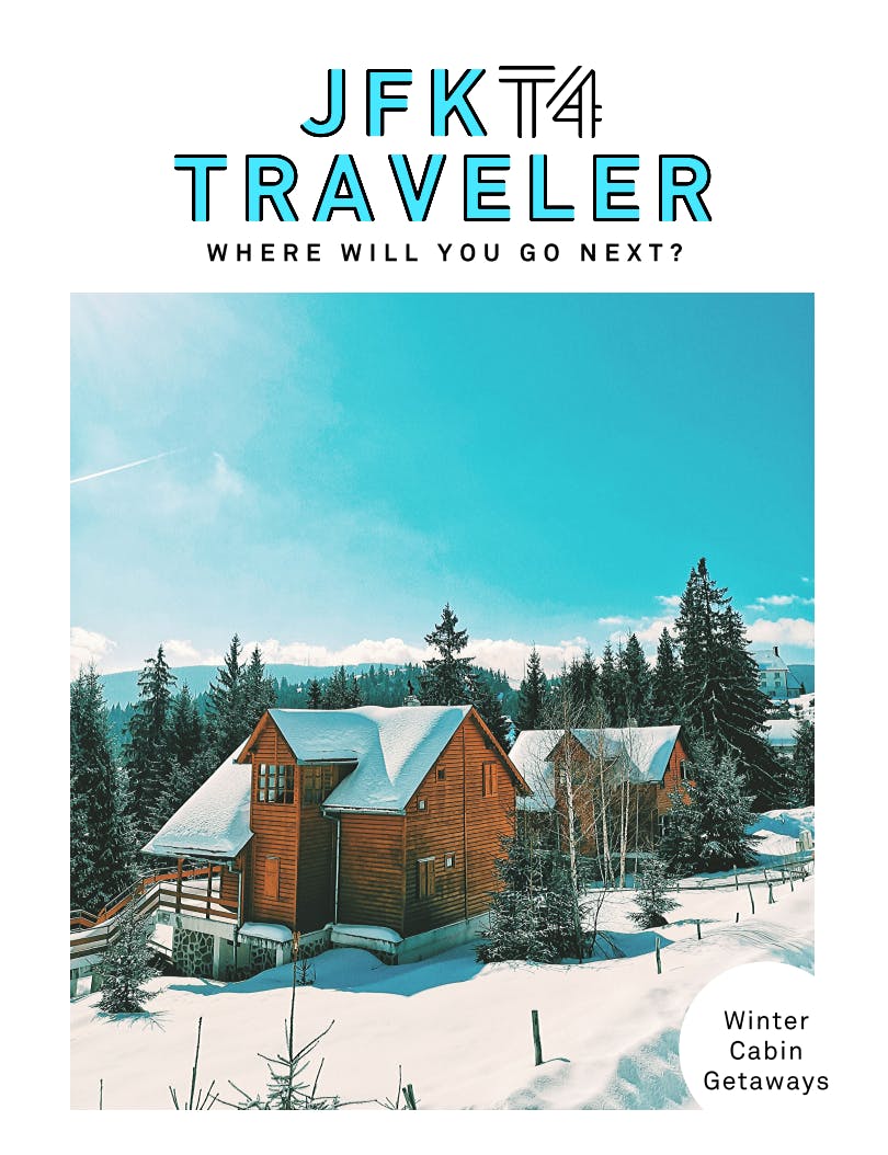 Winter Cabin Destinations Jfkt4 Traveler Jfk Terminal 4