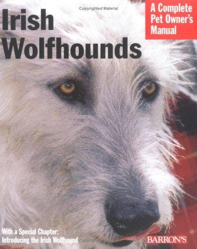 Irish Wolfhounds (Complete Pet Owner's Manual)
