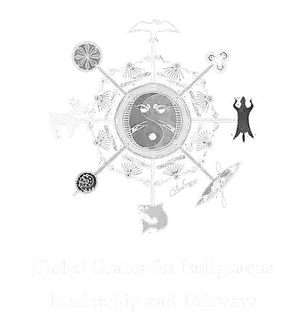 Global Center for Indigenous Leadership and Lifeways