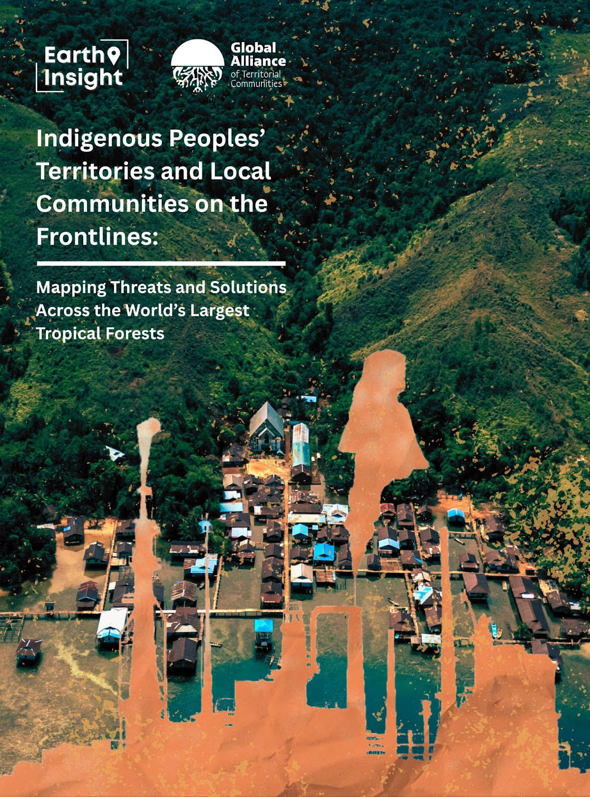 Indigenous Peoples' Territories and Local Communities on the Frontlines report cover: Image Credit: Earth Insight.