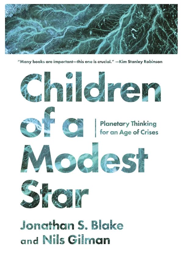 Children of a Modest Star | Planetary Thinking for an Age in Crisis