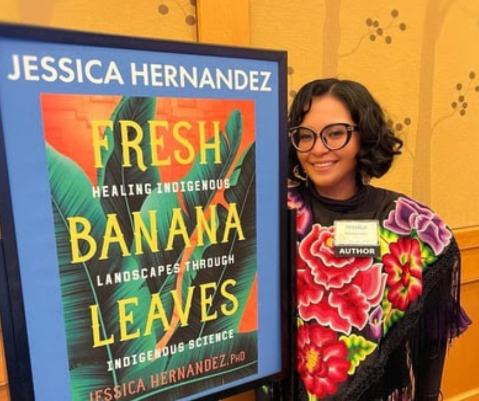 Dr. Jessica Hernandez's work focuses on elevating Indigenous knowledge and practices to address climate change and environmental degradation. Image Credit: @doctora_nature, Instagram.