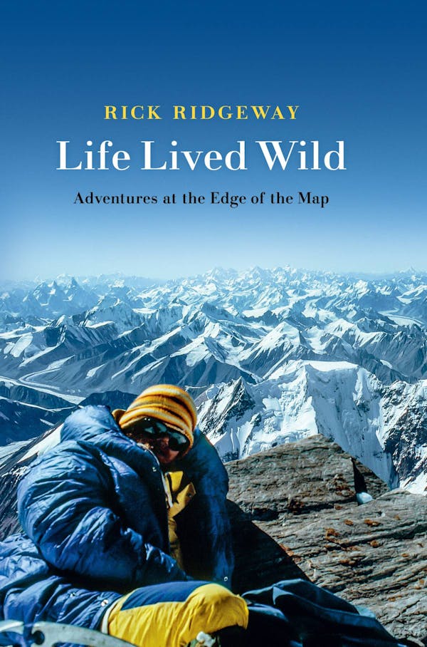 Life Lived Wild: Adventures at the Edge of the Map
