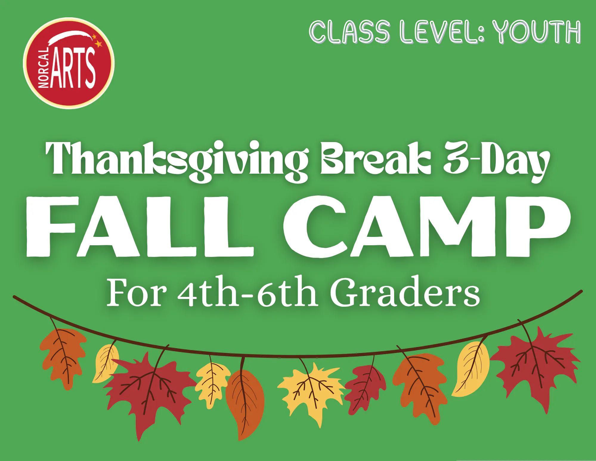 Thanksgiving Break 3-day Camp 2026 - 4th - 6th