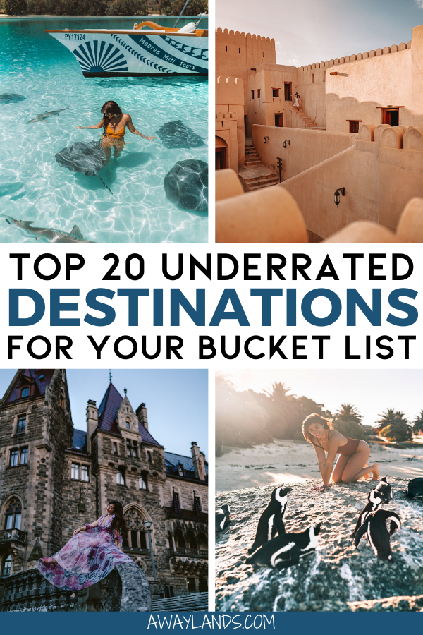 Top 20 Underrated Destinations for your 2020 Travel Bucket List