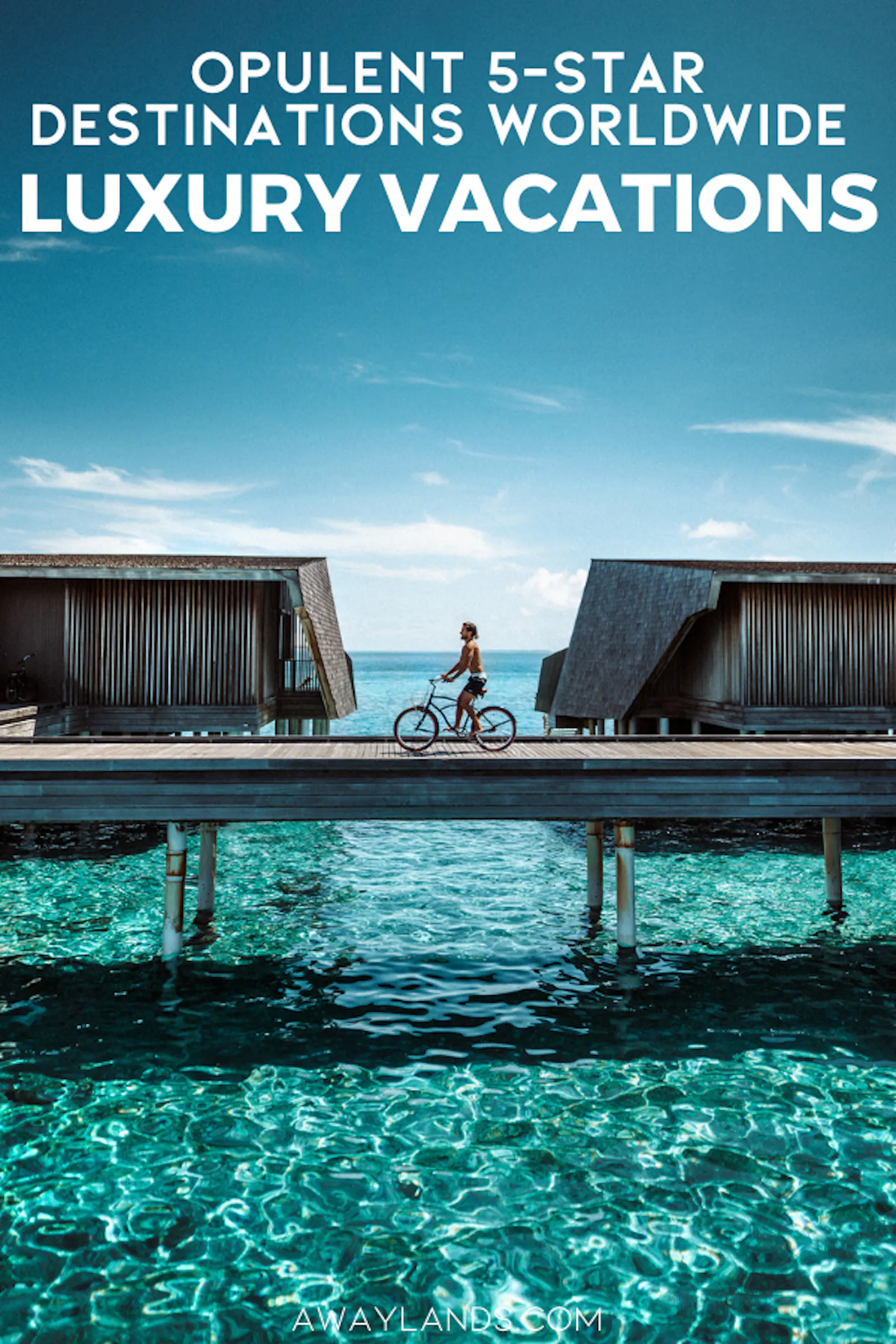 If you’re wondering where to go for your next luxury vacation, here are some of the finest destinations that belong on every sophisticated traveler’s bucket list. | luxury vacation | luxury vacations | best luxury vacations | fancy traveling | luxury travel bucket list | luxurious destinations | luxurious travel destinations | luxurious vacation destinations