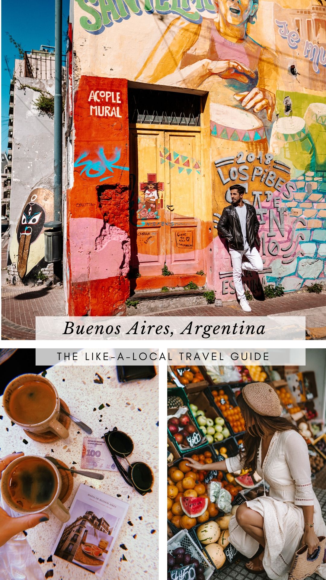 The Live Like a Local Travel Guide to Buenos Aires, Argentina