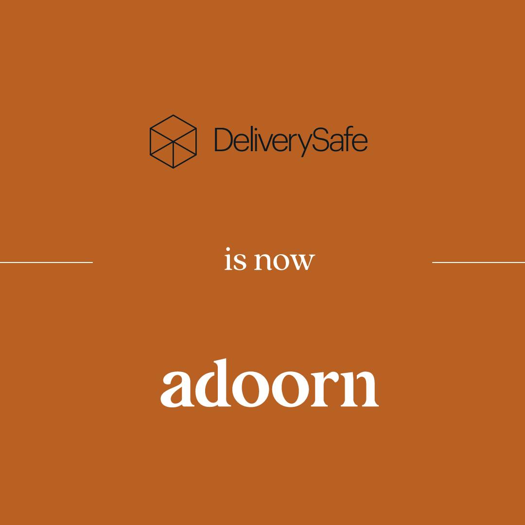 DeliverySafe is now Adoorn