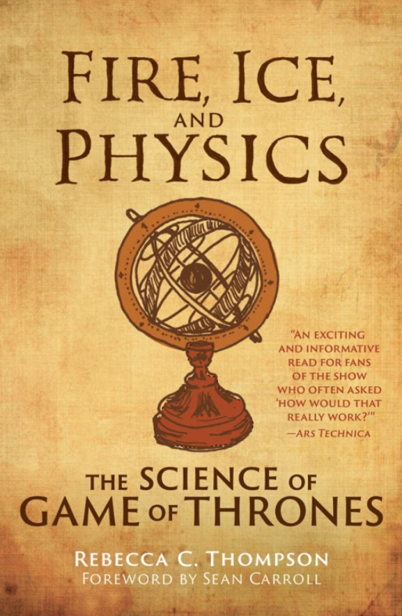The cover of the book "Fire, Ice, and Physics" by Rebecca C. Thompson
